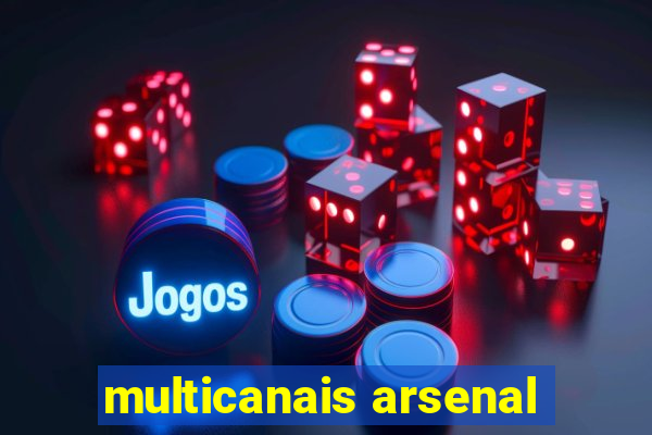 multicanais arsenal